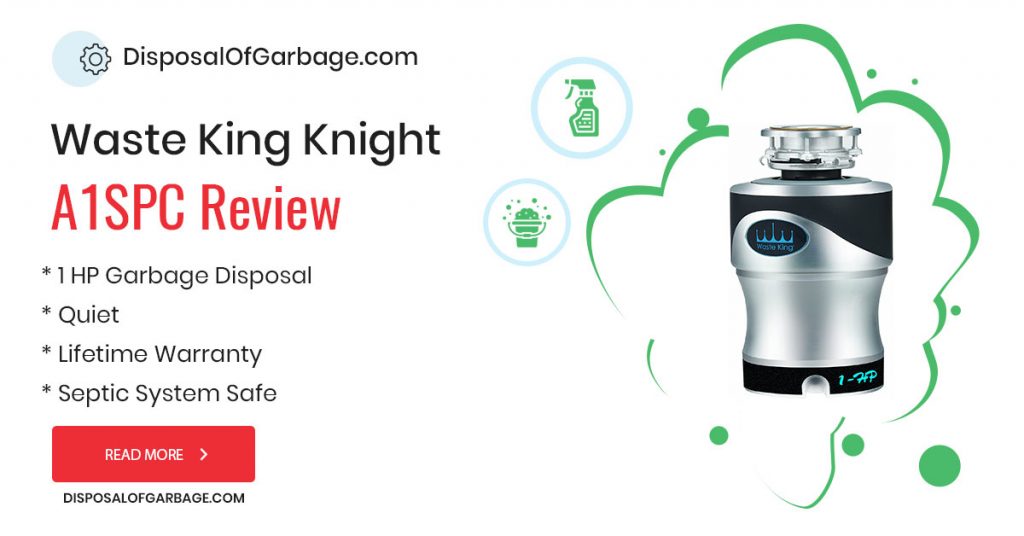 Waste King Knight A1SPC Garbage Disposal Review